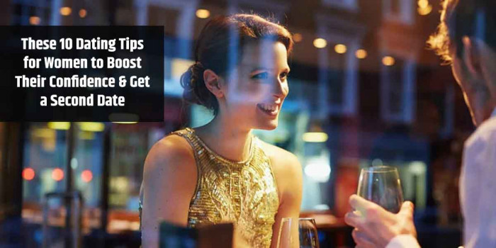 10 Common Dating Tips for a Woman Going on a Date for the First Time 