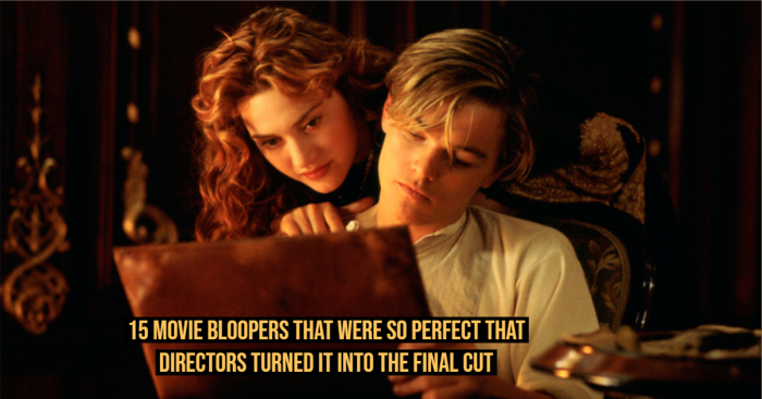 15 Movie Bloopers That Were So Good That Directors Released in the Film