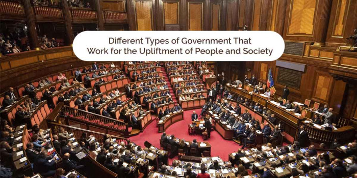 15 Types of Government Ruling for the Betterment of the Society & World
