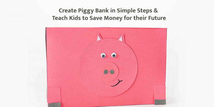 5 Simple Ways to Create a Piggy Bank at Home With No Expense