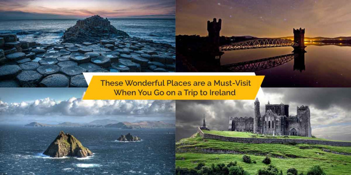 7 Picturesque Places You Can’t-Miss Visiting in the Island Nation of Ireland