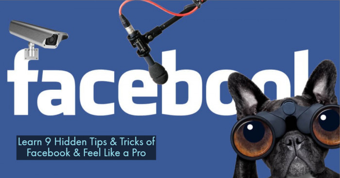 Learn These 9 Hidden Tips & Tricks of Facebook & Feel Like a Pro