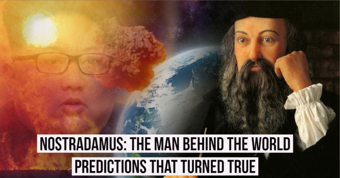 Nostradamus: The Man Behind the World Predictions That Turned True