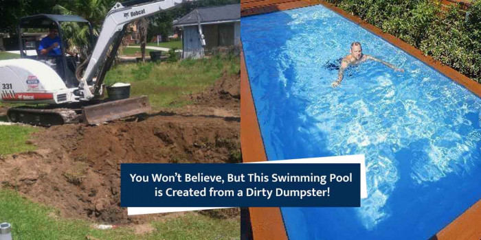  See How a Dirty Dumpster is Converted into a Private Swimming Pool