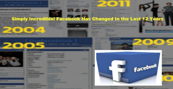 Simply Incredible! Facebook Has Changed In the Last 12 Years
