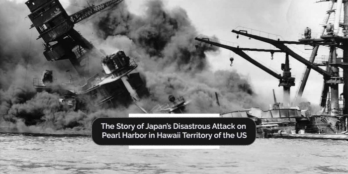 The Devastating Surprise Attack by Japan on Pearl Harbor in Honolulu, US