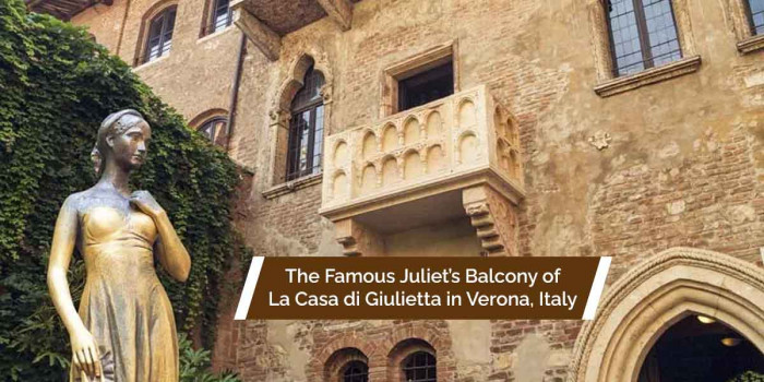 Visit the Famous Balcony in Italy’s Verona Where Romeo Proposed Juliet